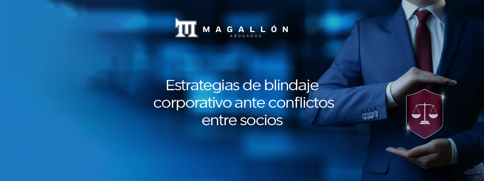 Estrategias de blindaje corporativo ante conflictos entre socios