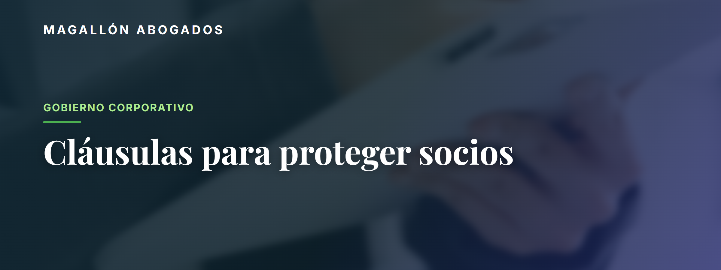 Cláusulas estatutarias clave para proteger a los socios