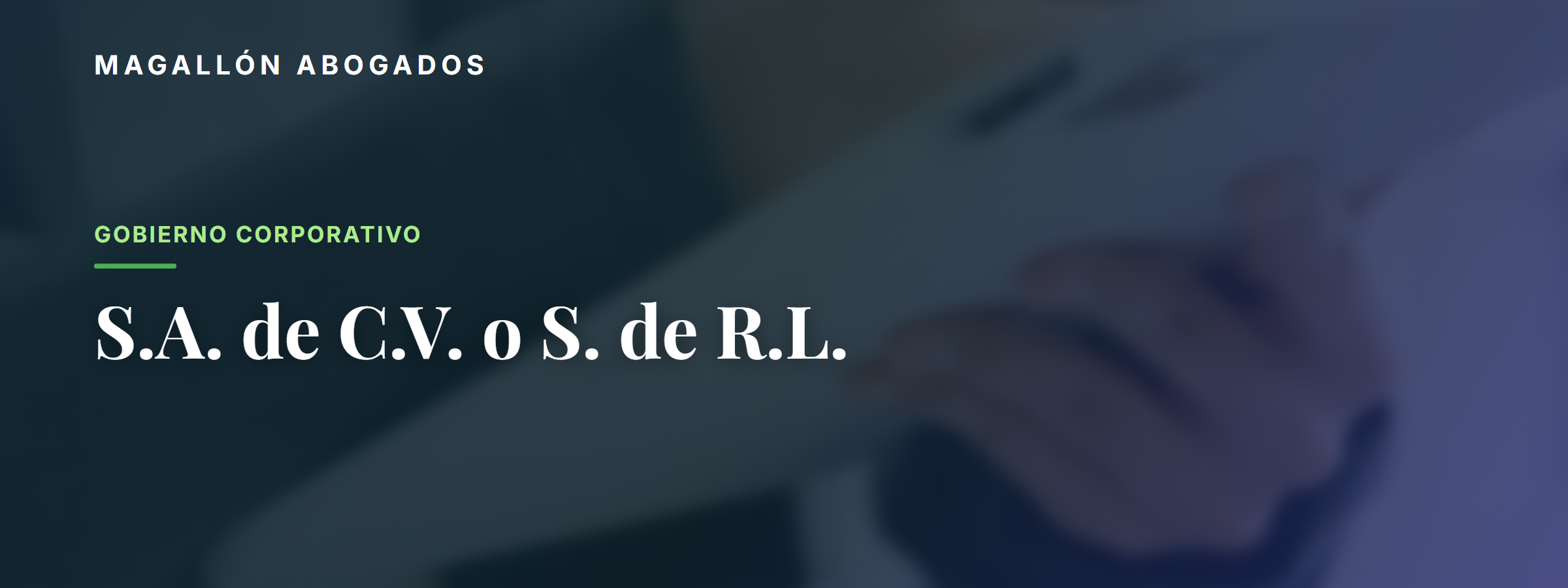 S.A. de C.V. o S. de R.L. de C.V.: cómo elegir entre las dos